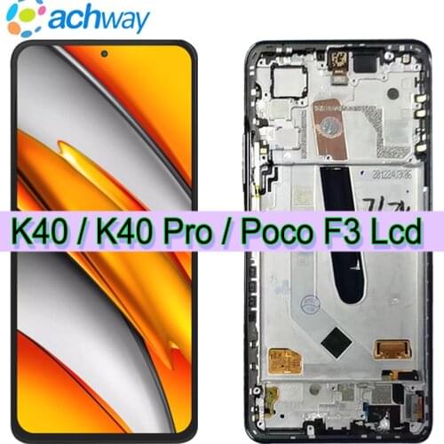 New 6.67" For Xiaomi Poco F3 LCD Display Touch Screen Digitizer Assembly With Frame For Xiaomi Redmi K40 LCD Redmi K40 Pro Lcd