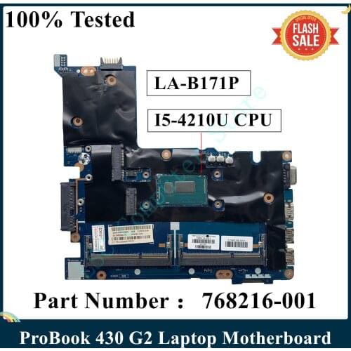 LSC HP ProBook 430 G2 Laptop Motherboard 768216-601 768216-501 768216-001 I5-4210U CPU LA-B171P 448.0EH10.001B DDR4 100% Tested