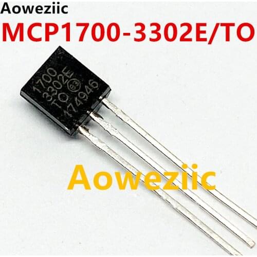 Aoweziic 10Pcs/Lot MCP1700-3302E/TO New Original Spot MCP1700-3302 - E/TO MCP1700-3302E MCP1700 TO-92 Linear Regulators