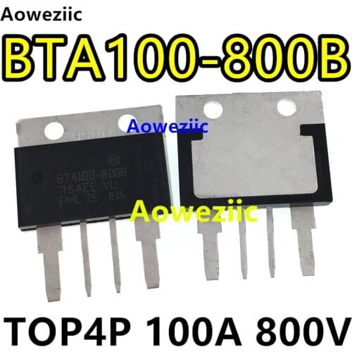 1Pcs/Lot Aoweziic 100% New Imported Original BTA100-800B BTA100800B BTA100-80 TOP4P High Power Bidirectional Thyristor 800V 100A