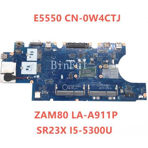 High quality For DELL 5550 Laptop motherboard CN-0W4CTJ 0W4CTJ W4CTJ ZAM80 LA-A911P With SR23X I5-5300U CPU 100% full Tested