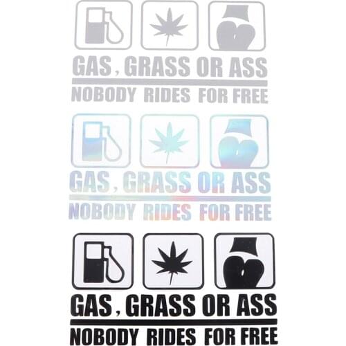 Car Sticker 3D Gas Grass Or Ass Nobody Rides For Free Sticker On Car Stickers Car Goods