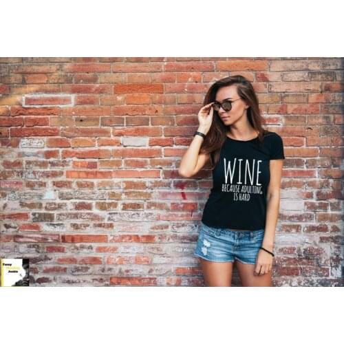 Wine Tshirts for Women Funny Wine Because Adulting Is Hard T Shirt Womens Casual Short Sleeve Shirts Top Tumblr Shirts
