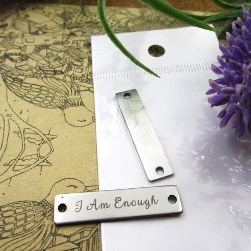 10pcs--I Am Enough Connector stainless steel charms more style for choosing DIY Charms pendants for necklace 30x7mm