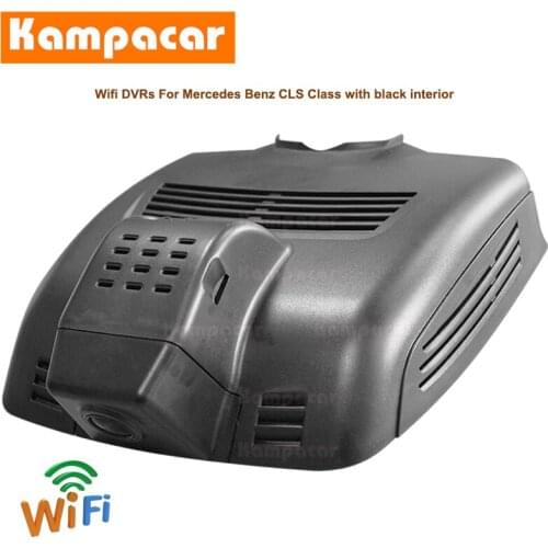 Kampacar BZ03-C Wifi Dash Cam Car Dvr Camera For Mercedes Benz CLS Class 200 260 280 320 350 400 500 550 w219 w218 c218 DashCam
