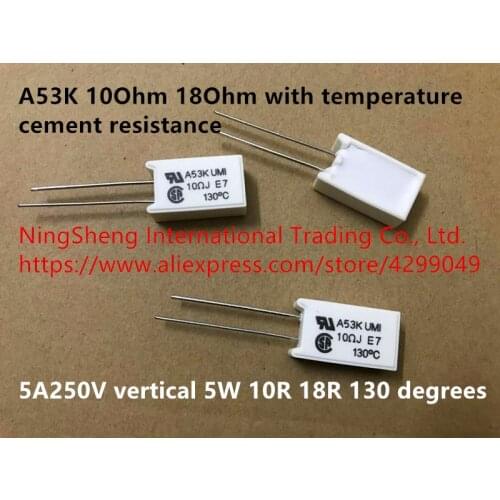 Original new 100% import A53K 10Ohm 18Ohm with temperature cement resistance 5A250V vertical 5W 10R 18R 130 degrees (Inductor)