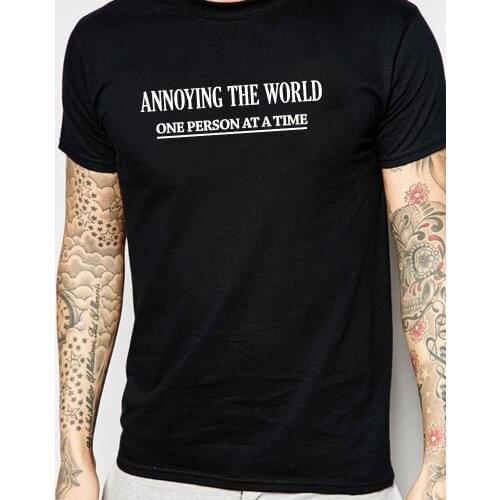 Funny annoying the word one person at a time print cotton t shirt for man graphic tees summer tops brand shirt S-3XL