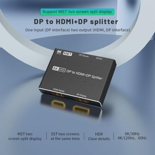 New listing 8K DP Splitter Displayport to HDMI-compatible + DP dual port Splitter MST SST 8K@30Hz 4K@120Hz For Video and audio