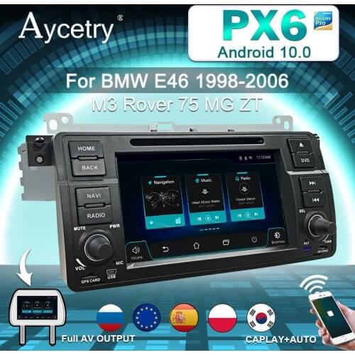 PX6 Car Radio 1 Din Android 10 Multimedia dvd player autoradio For BMW E46 M3 Rover 75 Coupe 318/320/325/330/335 Auto Audio GPS