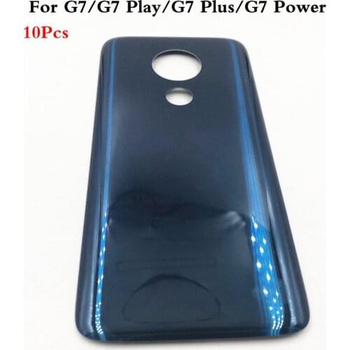 10Pcs For Motorola Moto G7 XT1962 G7 Plus Back Cover G7 Play Back Battery Cover For moto G7 Power Rear Door Housing Case Panel