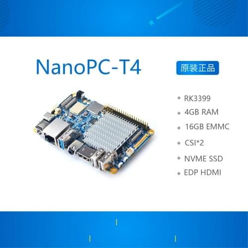 NanoPC T4 Open Source RK3399 Development Board DDR3 RAM 4GB Gbps Ethernet Support Android 8.1 Ubuntu, AI and deep learning