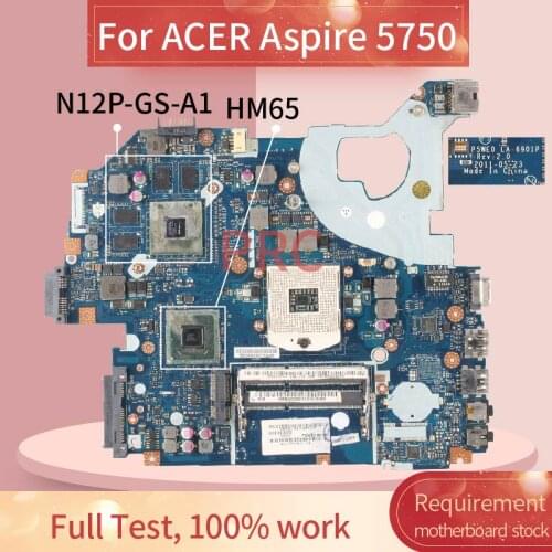 P5WE0 LA-6901P For ACER Aspire 5750 5750G 5755 5755G GT630M/GT540M Laptop motherboard MBRAZ02004 HM65 N12P-GS-A1 DDR3 Mainboard