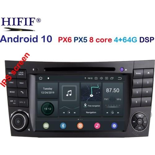 ISP DSP 4GB RAM Android 10.0 Car DVD Multimedia For Mercedes Benz E-class W211 E200 E220 E300 E350 E240 E280 CLS CLASS W219 GPS