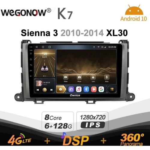 Android 10.0 6G+128G Ownice K7 Car autoradio Multimedia for Toyota Sienna 3 2010 - 2014 XL30 radio system 360 Panorama 4G LTE