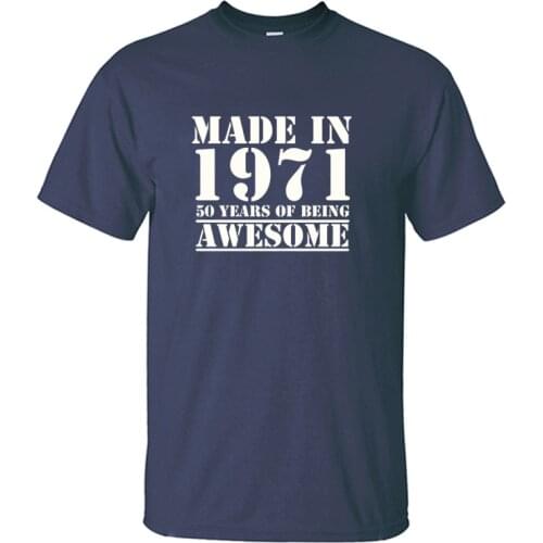 Funny Made In 1971 50 Tees Years Of Being Awesome 40 Th Birthday Print Joke T-Shirt Husband Casual Short Sleeve Cotton T Shirts