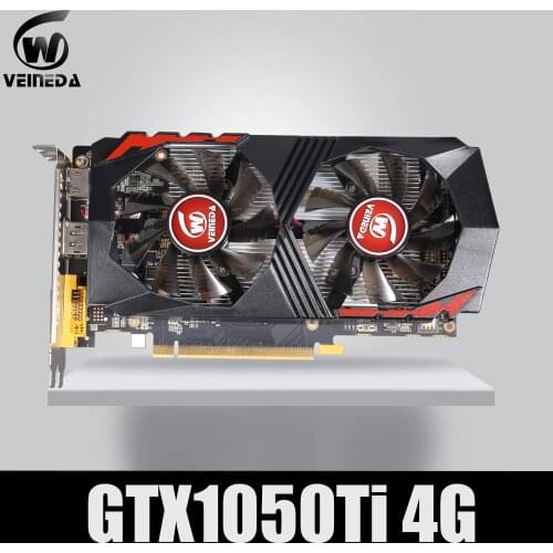 VEINEDA Graphics Card GTX1050Ti GPU 4GB DDR5 PCI-E 128Bit for nVIDIA Geforce Game VGA Cards GTX1050ti Dvi 1050
