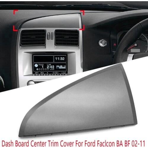 04428A1 for Ford Falcon BA BF 2002-2011 Center Dash Board Panel Trim Cover 24X14cm 1027234