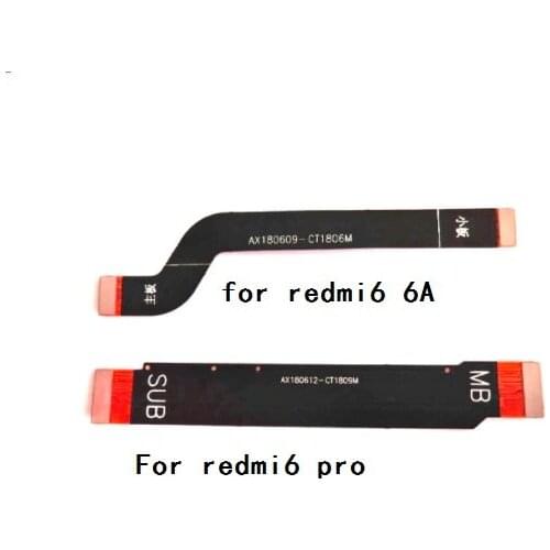 10PCS/Lot Main Motherboard LCD Display Connector Flex Ribbon Cable For Xiaomi Redmi 6 6A / Redmi 6 PRO 6Pro Main Flex Cable