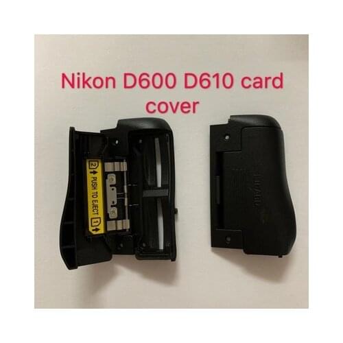 90% New original SD memory card door cover Chamber Lid Rubber repair parts for Nikon D600 D610 SLR