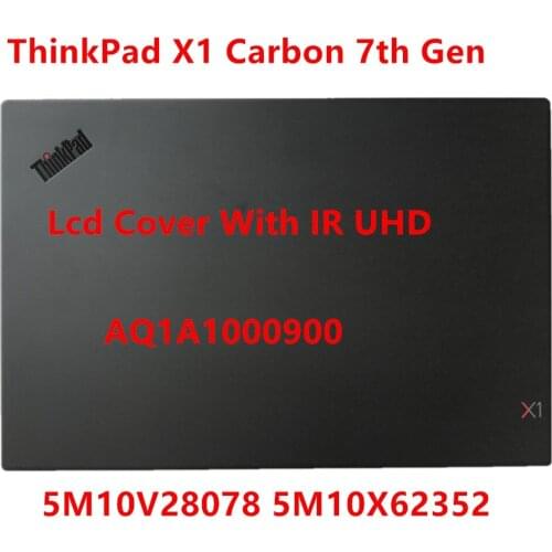 New/Orig Laptop LCD Shell Top Lid Rear Cover Back Case For Lenovo ThinkPad X1 Carbon 7th Gen AQ1A1000900 5M10V28078 5M10X62352