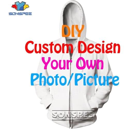 SONSPEE DIY Customized Men Women Zipper Hoodie 3D Print Sweatshirt Hip Hop Casaul Long Sleeve Coat Mens Pullover Streetwear