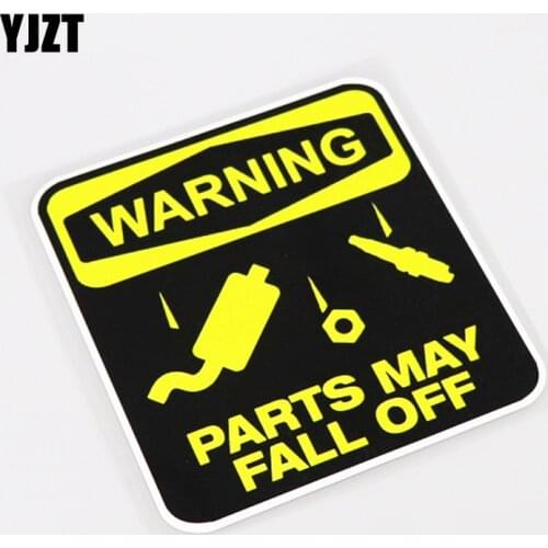 YJZT 11CM*11.7CM WARNING PARTS MAY FALL OFF PVC Fashion PVC Car Sticker Decal 13-1082