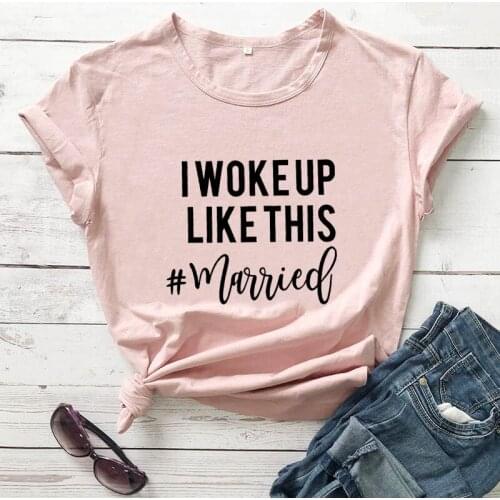 I Woke Up Like This #Married Funny Cotton Tee Just Married T-Shirt Wedding Shower Gift Bridal Shower Gift Honeymoon Shirts P362