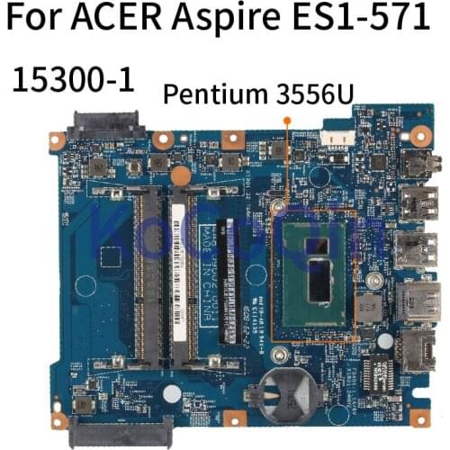 KoCoQin Laptop motherboard For ACER Aspire ES1-571 Mainboard 15300-1 SR1E3 DDR3 test ok