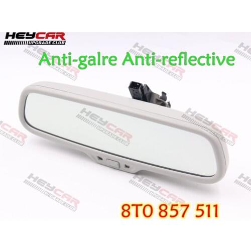 For Audi Q5 8R A4 B8 A5 B8 Dimming Rear View Mirror Automotive endoscopy Anti-galre Anti-reflective support compass 8T0 857 511