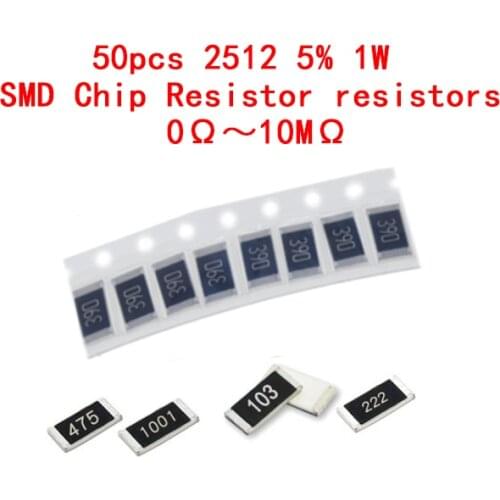 50pcs 2512 5% 1W SMD Chip Resistor resistors 0-10M 0 10 22 100 220 470 ohm 0 10 100 220 470 1K 2.2K 4.7K 10K 100K 470K 1M 10M