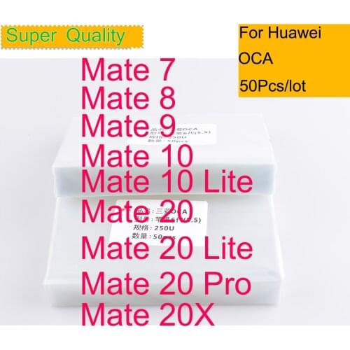 50pcs/Lot OCA Optical Clear Adhesive for Huawei Mate 7 8 9 10 20 Lite Pro OCA Glue Touch screen Film laminating Repair Mate 20X