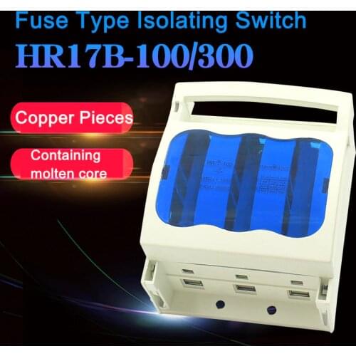 HR17B-100A/30 Fuse Type Isolation Switch With Core Copper