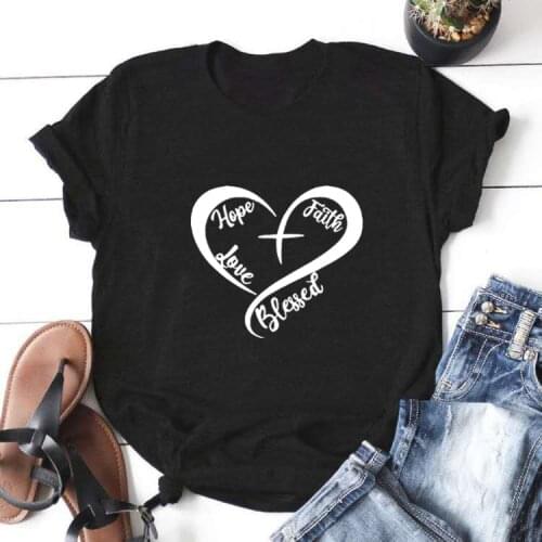 Hope Faith Love Blessed Funny T Shirt Women O-neck Short Sleeve Tshirt Women Black Camiseta Mujer Casual Tee Shirt Femme Top