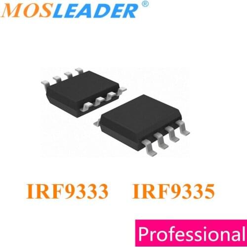 Mosleader IRF9333 IRF9335 SOP8 100PCS 1000PCS IRF9333TRPBF IRF9335TRPBF IRF9333PBF IRF9335PBF Made in China