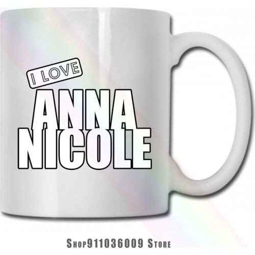 I Love Anna Nicole mug cup tazas
