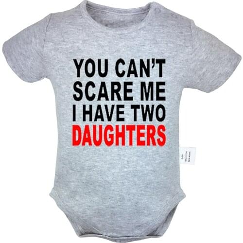 You Can't Scare Me I Have Two Daughters Printed 6-24M Newborn Baby Girl Boys Short Sleeve Romper Jumpsuit Outfits Clothes Sets