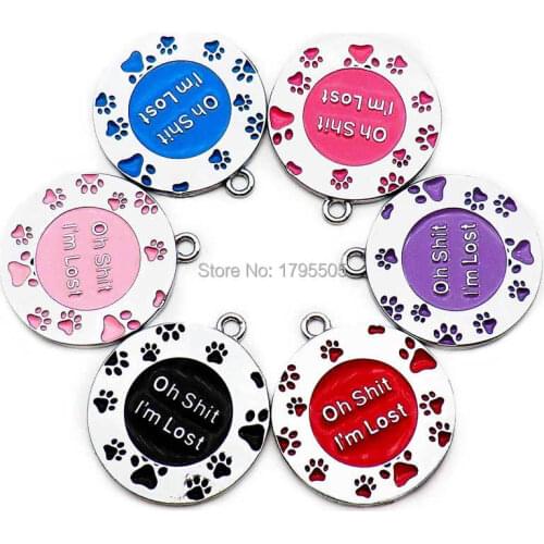 Wholesale 100Pcs Oh Shit I am Lost Round dog claw color Tags For Dog Cat Blank Tag Pendant Decoration alloy Tag Engraving Name