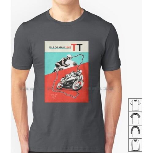Isle Of Man Tt 1962 T Shirt 100% Cotton Isle Of Man Tt Vintage Road Racing Classic Nw 200 Motorbikes Motor Cycles Tt 1968 Guy