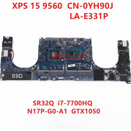 High quality for XPS 15 9560 Laptop Motherboard LA-E331P 0YH90J CN-0YH90J with i7-7700HQ CPU GTX1050 4GB GPU 100% Tested OK