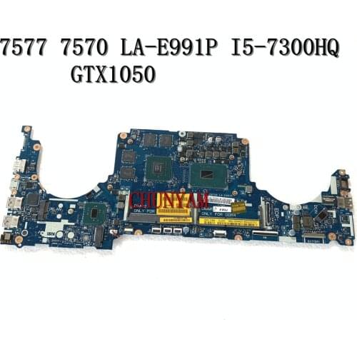 I5-7300HQ 2GB GTX1050 FOR DELL INSPIRON 15 7577 7570 Laptop Motherboard CKA50 CKF50 LA-E991P CN-07F05F 7F05F Mainboard 100%Test