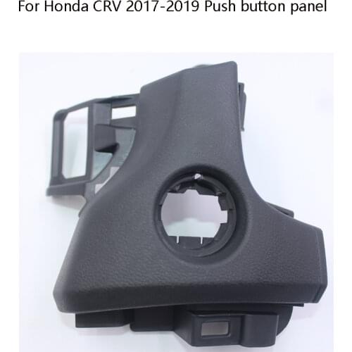 Push start frame panel for Honda CRV 2012 to 2020