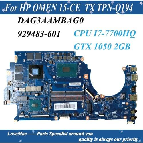 Hight quality 929483-601 For HP OMEN 15-CE TX TPN-Q194 Laptop Motherboard CPU I7-7700HQ GTX1050 2GB DAG3AAMBAG0 DDR4 Tested