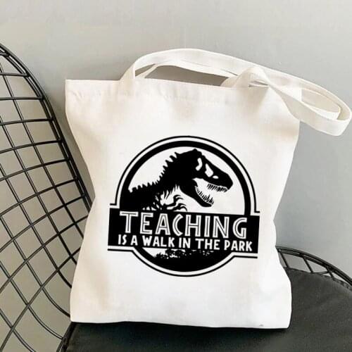 Supplies Teaching Is A Walk In The Park dinosaur Printed Tote Bag women Harajuku shopper Shoulder bag Lady gift Canvas Bag