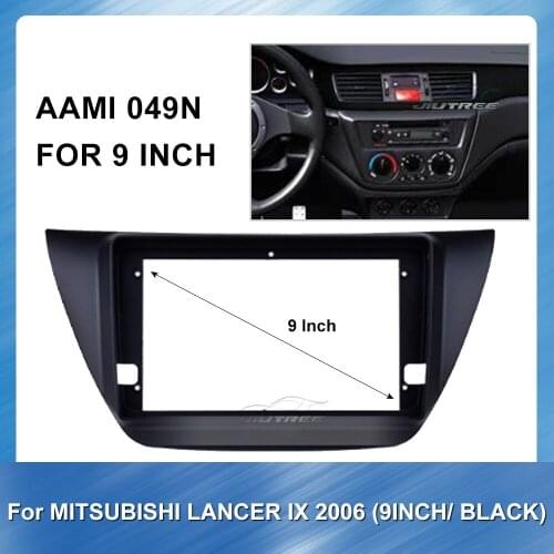 9 Inch Car Radio Panel fascia fit for Mitsubishi Lancer IX2006 black facia DVD Frame Center Control Cover Trim bezel install kit