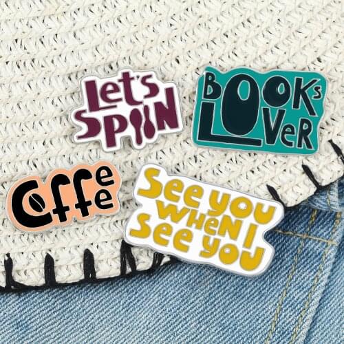 Funny Letters Enamel Pins Books Lover Coffee Lapel Brooch for Women Men See You When I See You Badge Creative Cartoon Jewelry