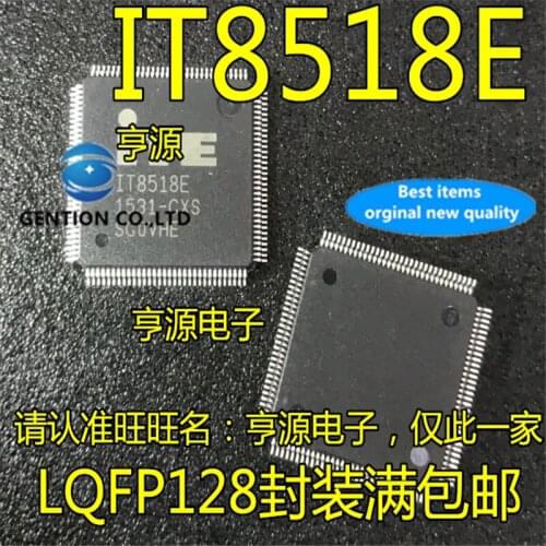 10Pcs IT8518E IT8518E-CXS LQFP128 in stock 100% new and original
