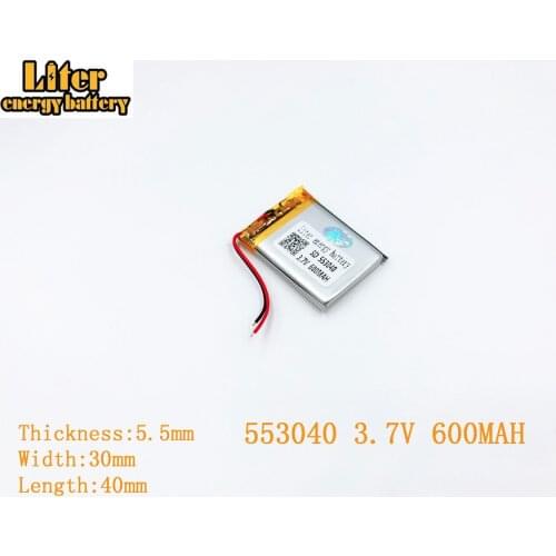 Liter energy battery 3.7V 600mAh 553040 plug Lithium Polymer Rechargeable Battery For MP3 MP4 MP5 Lithium polymer battery