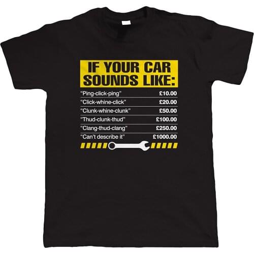 2018 Fashion 100% Cotton Men Men T Shirt Tees Custom If Your Car Sounds Like, Mens Funny Mechanic T Shirt Manufacturers