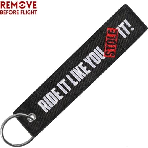 Fashion Keychain for Cars Embroidery Key Chain for Motorcycles and Cars Gifts Tag Key Fobs RIDE IT LIKE YOU STOLE IT Keychain