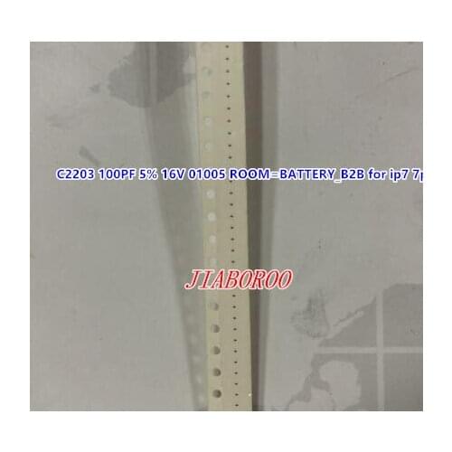 20pcs/lot C2203 100PF 5% 16V 01005 ROOM=BATTERY_B2B for iphone 7 7plus